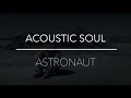 "Astronaut" Simple Plan - Acoustic Soul Cover ...