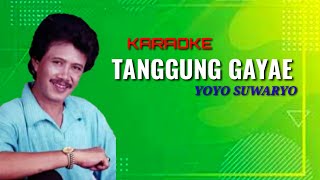 Download lagu TANGGUNG GAYAE KARAOKE LIRIK ( ALMARHUM YOYO SUWARYO ) mp3 Download lagu TANGGUNG GAYAE KARAOKE LIRIK ( ALMARHUM YOYO SUWARYO ) mp3
