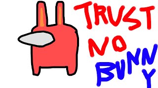 trust no bunnyやります、ふにんがすで