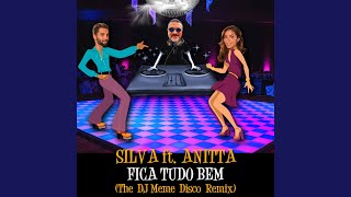 Fica Tudo Bem (DJ Meme Disco Remix)