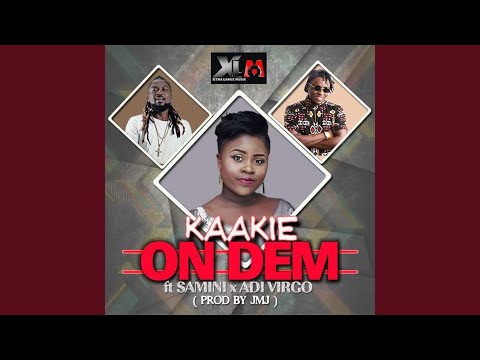 On Dem (feat. Samini & Adi Virgo)