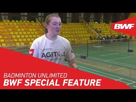 Badminton Unlimited 2019 | BWF Special Feature - Para-Badminton | BWF 2019