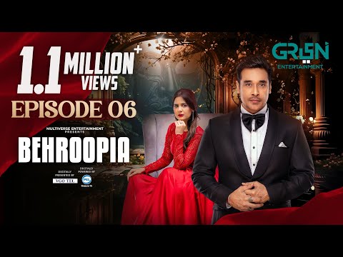 Behroopia Ep 06 (Subtitles) 9th May 2025 - Digitally VGO TEL, PEL - Faysal Q, Madiha i, Nabeel Z