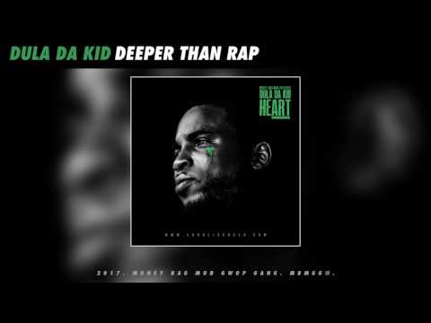 Dula Da Kid - Deeper Than Rap (Audio) ft. Bluntsmoke & GwopBoy Bat