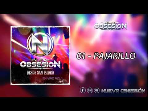 01 - PAJARILLO -  NUEVA OBSESION (En Vivo Desde San Isidro 2019 VOL.1)