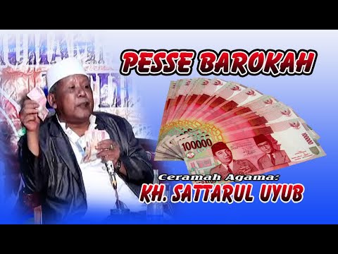 TERBARU CERAMAH KH. SATTAR - PESSE BAROKAH