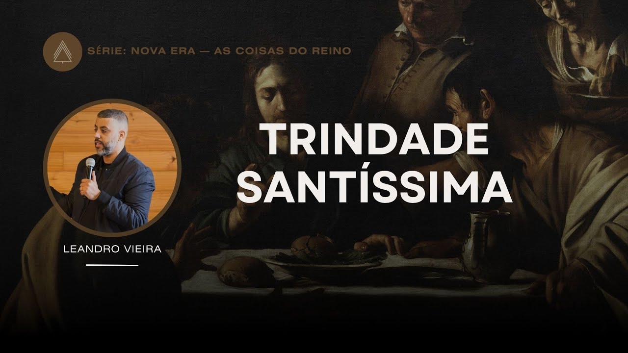 Trindade Santíssima - Leandro Vieira - (Série: Nova Era)