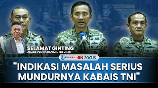 [FULL] Langkah Tak Biasa Mundurnya Kabais TNI jadi Sinyal Serius, Pengamat: Ujian Krusial Prabowo