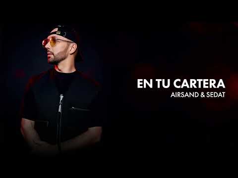 Airsand & Sedat - En Tu Cartera    / Afro House   Music 2025