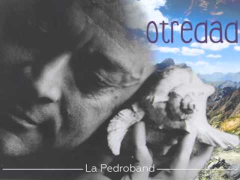Otredad - La Pedroband