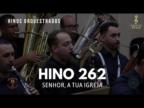 Hino 262 - Senhor, a Tua igreja