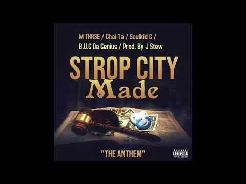 M THR3E, Chai-Ta, Soulkid C, B.U.G Da Genius - Strop City Made (prod. by J Stew) [Official Audio]