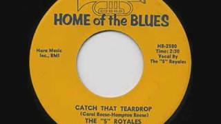 The 5 Royales Catch That Teardrop