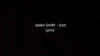 Jaden Smith - Icon (Lyrics)