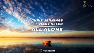 Chris Jennings feat. Mary Helen - All Alone (Original Mix)
