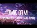 American Boy Frank Ocean Shibuya Chanel Remix LYRICS