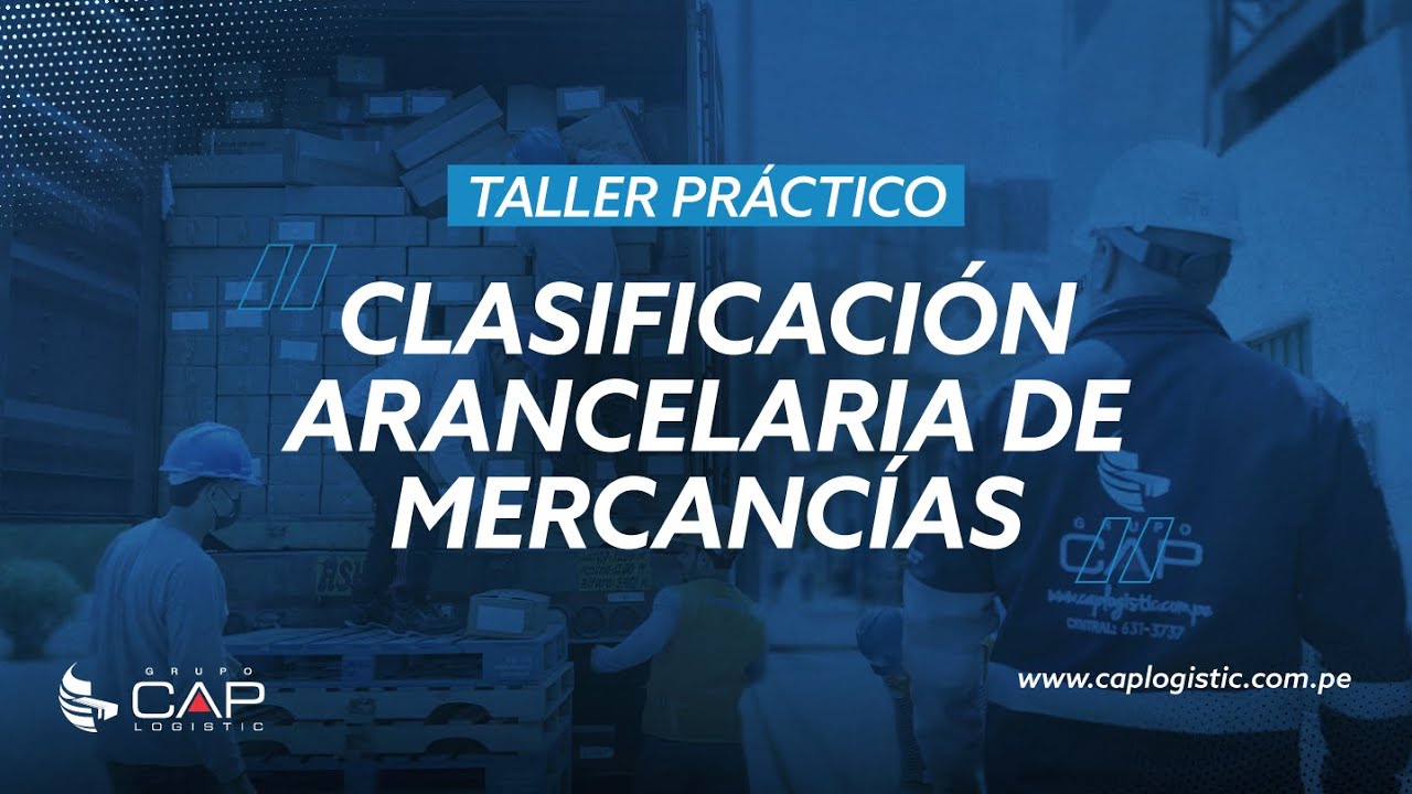 Módulo 1: Clasificación arancelaria Nomenclatura y Merceología.