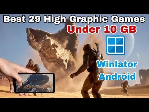 Winlator Best 29 High Graphic Games Under 10 GB On Android