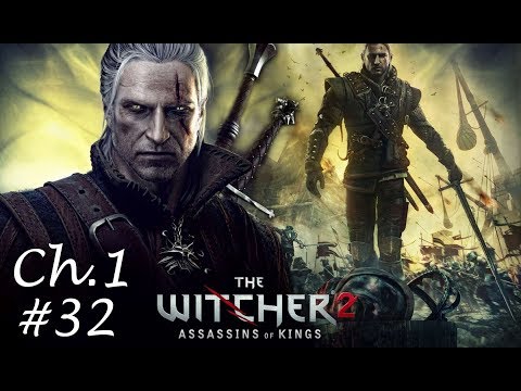 Witcher 2: Assassins of Kings - Death to the Traitor (Part 32)