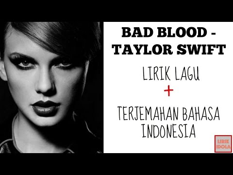 download lagu mp3 mp4 Taylor Swift Bad Blood Terjemahan, download lagu Taylor Swift Bad Blood Terjemahan gratis, unduh video klip Taylor Swift Bad Blood Terjemahan