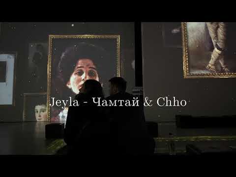 Jeyla - Chamtai & Chho (raw)