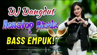 Download lagu DJ DANGDUT PALING ENAK DIDENGAR! - Remix BASS EMPUK Buat Kerja - NONSTOP FULL HOUSE mp3
