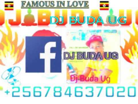 Dj BUDA Ug  Mega mix experiente ft bebe cool ,Lydia jazmin, grenade, fik fameika, John Black, all Ug