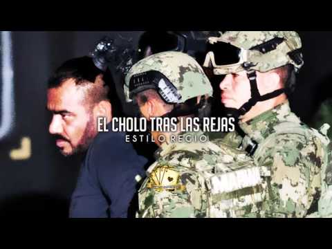 Estilo Regio - El Cholo Tras Las Rejas