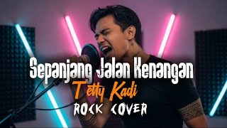 Download lagu Sepanjang Jalan Kenangan – Tetty Kadi (Male Rock Metal Version) 🎸⚡ Nostalgia Dalam Nada Keras! mp3