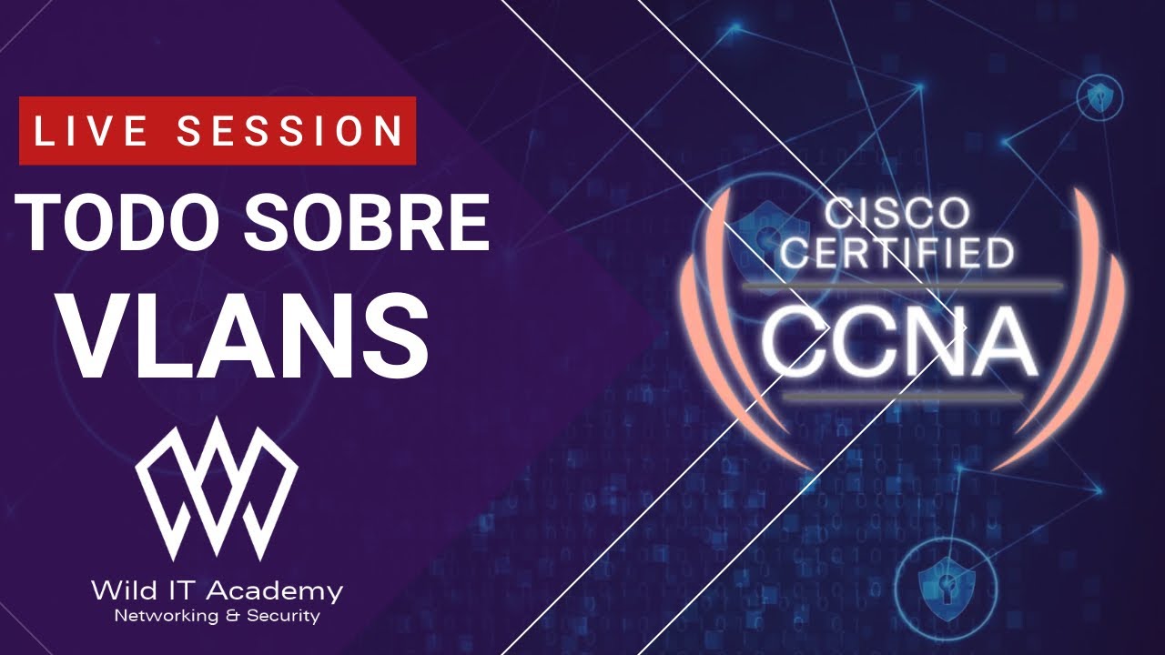 Lo que NO te EXPLICAN sobre VLANs L2 | CCNA 200-301 | Wild IT Academy