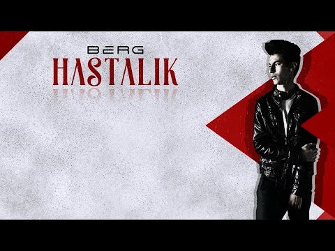 Berg - Hastalık (Lyric Video)