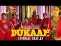 Dukaan Official Trailer | Siddharth-Garima, Monika P, Sikandar K, A Jhunjhunwala