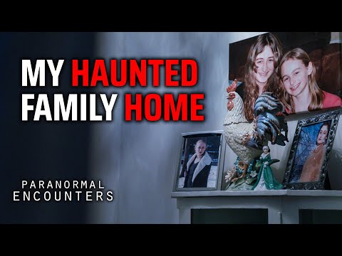 My Haunted Family Home | Paranormal Encounters S06e06