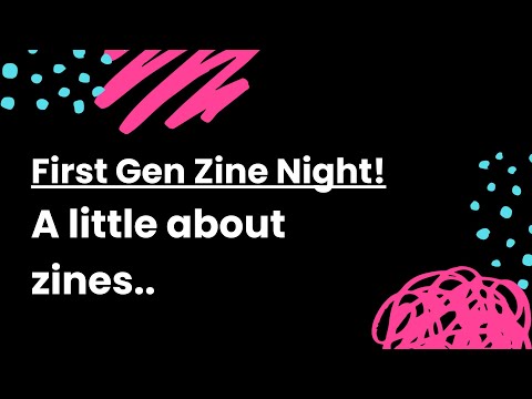 First-Gen Zine Night: An Introduction to the Art of Zine-making!