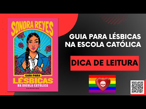 Dica de Leitura - Guia Para Lésbicas na Escola Católica. - DarkSide