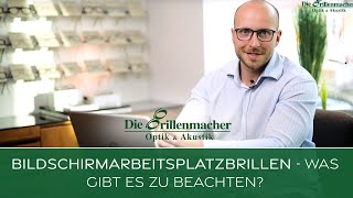 Bildschirmarbeitsplatzbrillen - Was gibt es zu beachten?
