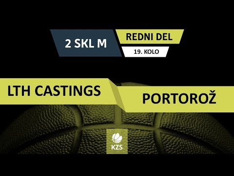 LTH Castings : Portorož - 19. kolo - 2. SKL za moške - Sezone 2018/19 - 1/4