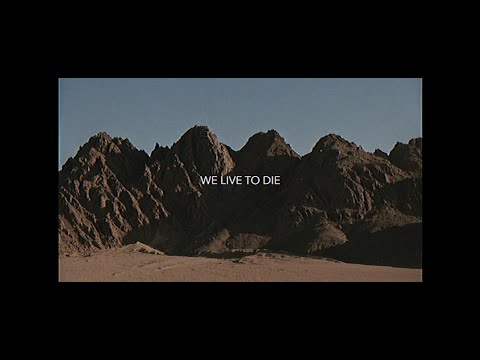 We Are All Fossils - We Live To Die (Music Video)