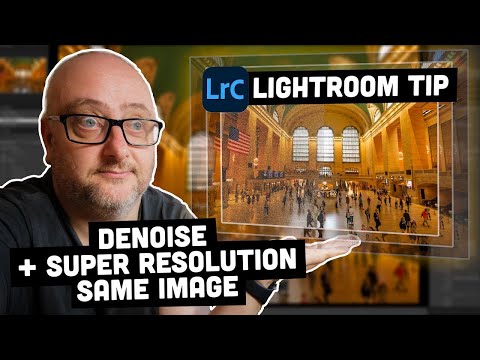 Lightroom Quick Tip - Denoise and Super Resolution on the Same Image!