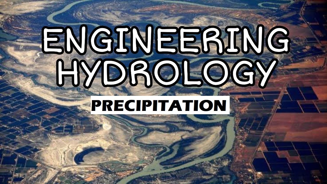 HY Lecture 2 - Precipitation (Part 1) | Engineering Hydrology