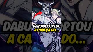 DABURA SE REVELA E VIRA O NOVO LÍDER #jujutsukaisen #dabura #mahoraga