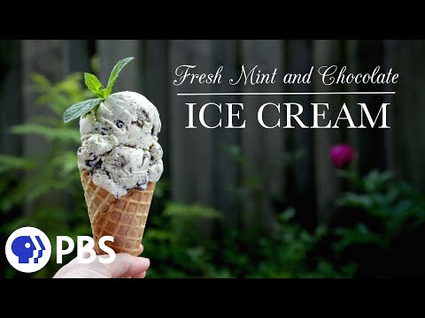 Fresh Mint and Chocolate Ice Cream | Kitchen Vignettes | PBS Food