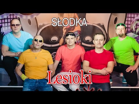 Lesioki - Słodka (Oficjalny teledysk)