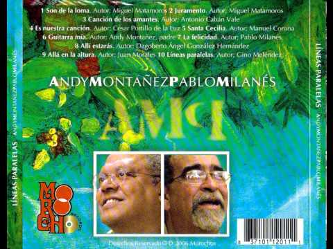 Andy Montañez y Pablo Milanés - Líneas Paralelas