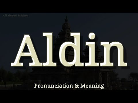 Aldin - Pronunciation and Meaning