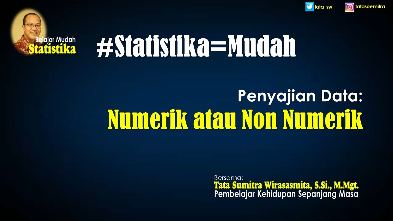 Penyajian Data: NUMERIK atau NON NUMERIK #PenyajianData