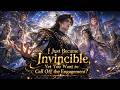 MULTISUB New Drama Launch I Just Became Invincible Yet You Want To Call Off The Engagement