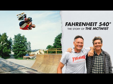 Fahrenheit 540°: The Story of The McTwist