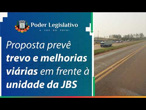 Proposta prevê trevo e melhorias viárias em frente à unidade da JBS