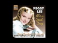 Peggy Lee - I Ain't Got Nobody